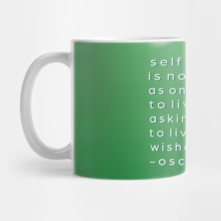 SELFISHNESS Mug